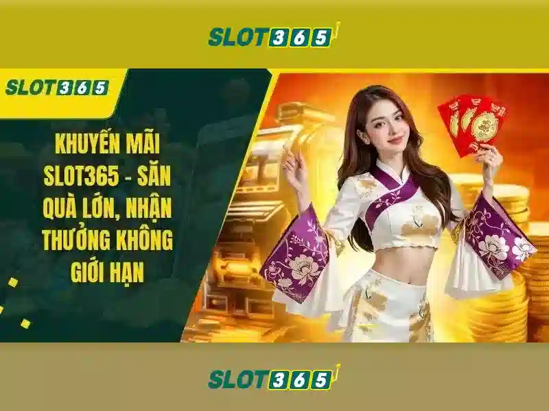 slot365 vn – Trải nghiệm và đánh giá Slot365