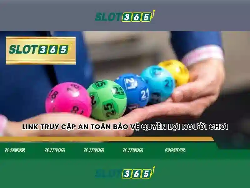Trải nghiệm cá cược an toàn và công bằng với Slot365