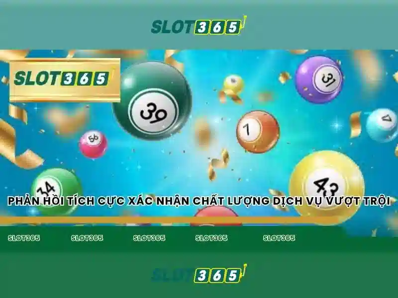Slot365: Trải nghiệm casino trực tuyến an toàn và hấp dẫn