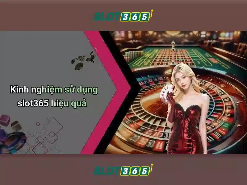 Slot365 - Đánh giá tổng quan về nền tảng casino trực tuyến