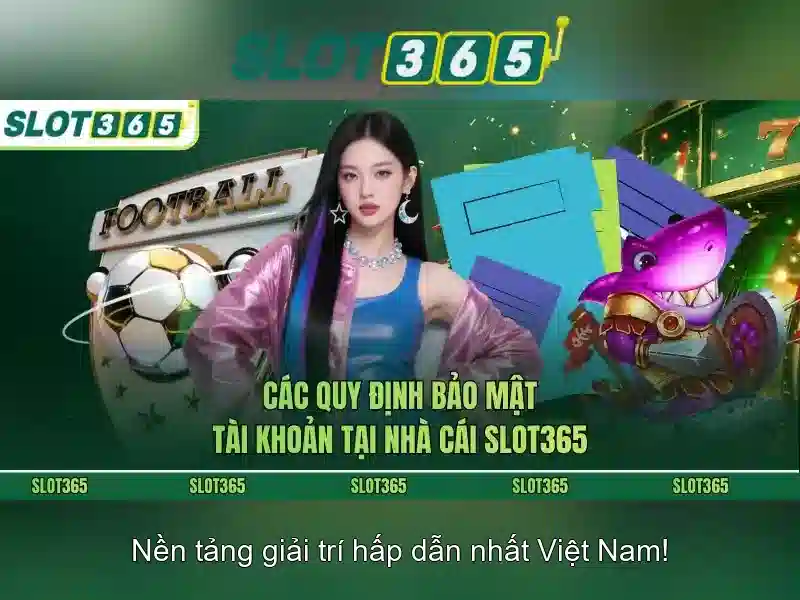 Slot365 - Nền tảng đánh bạc trực tuyến hàng đầu