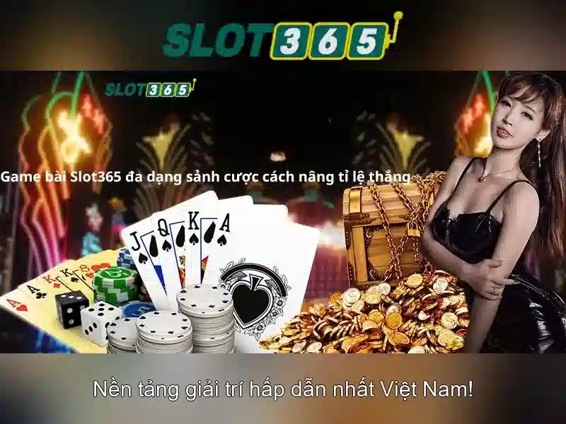 Tại sao chọn Slot365