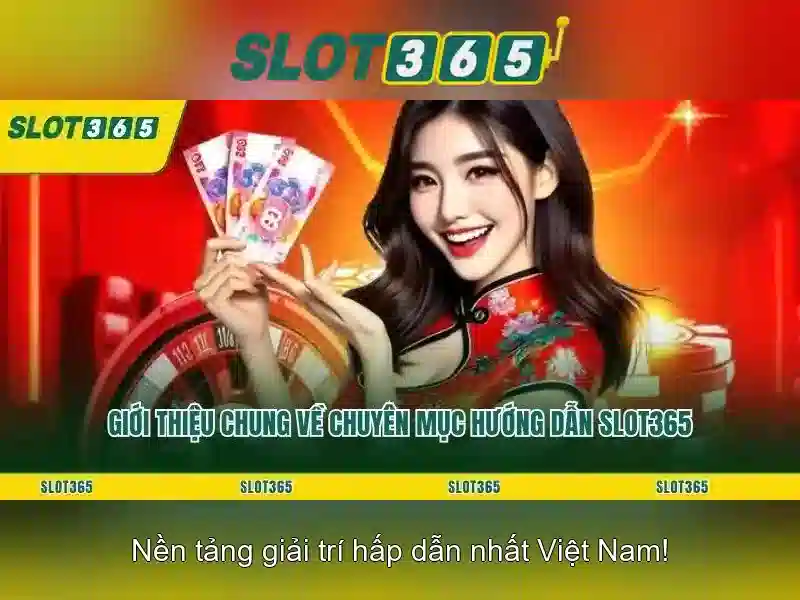 Slot365 là gì và tại sao được ưa chuộng